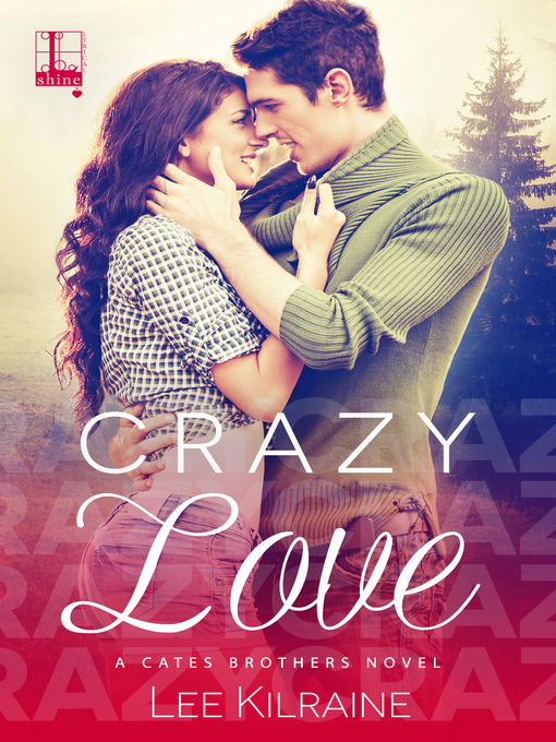 Title details for Crazy Love by Lee Kilraine - Available